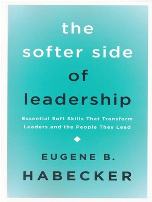 cover image of The Softer Side of Leadership